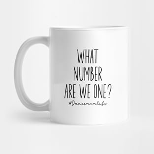 What Number Are They On? Funny Dance Mom Life Dance Competition Mug